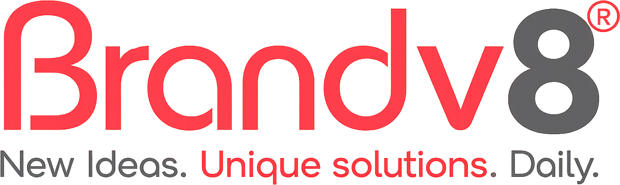BRANDV8, New Ideas. Unique Solutions. Daily.